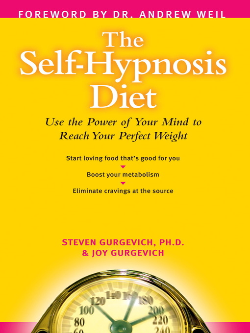 Title details for The Self-Hypnosis Diet by Steven Gurgevich, PhD - Available